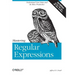 Mastering Regular Expressions: Understand Your Data and Be More Productive