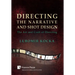 Directing the Narrative and Shot Design: The Art and Craft of Directing (Hardback, B&W)
