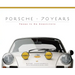 Porsche 70 Years: There Is No Substitute