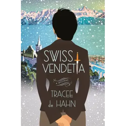 Swiss Vendetta: A Mystery