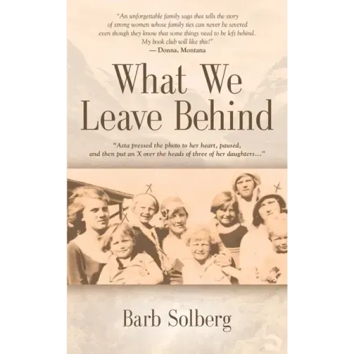 What We Leave Behind