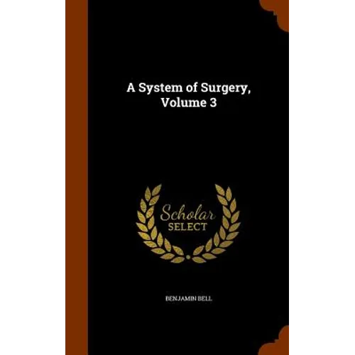 A System of Surgery, Volume 3