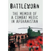 Battleworn: The Memoir of a Combat Medic in Afghanistan
