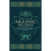 Akashic Records: Unlocking the Secret Universal Knowledge and Nature of the Akasha Including Prayer, Guided Meditation, and Akashic Tarot Reading