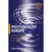 Postsocialist Europe: Anthropological Perspectives from Home