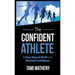 The Confident Athlete: 4 Easy Steps to Build and Maintain Confidence