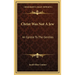 Christ Was Not A Jew: An Epistle To The Gentiles