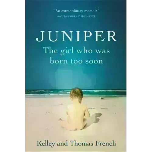 Juniper: The Girl Who Was Born Too Soon