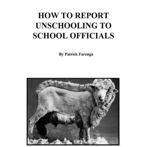 How to Report Unschooling to School Officials