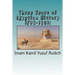 Three Years of Egyptian History 1798-1801: : Napoleon's Conquest of Egypt