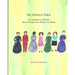 My Name Is Clara: A Collection of Stories about People who Share my Name
