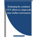 Evaluating the combined UUV efforts in a large-scale mine warfare environment