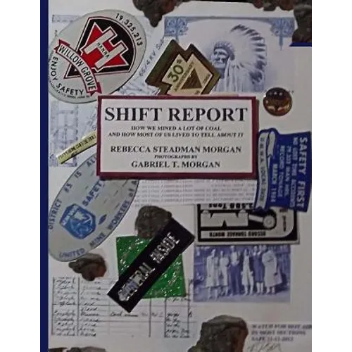 Shift Report: How We Mined A Lot Of Coal, And How Most Of Us Lived To Tell About It