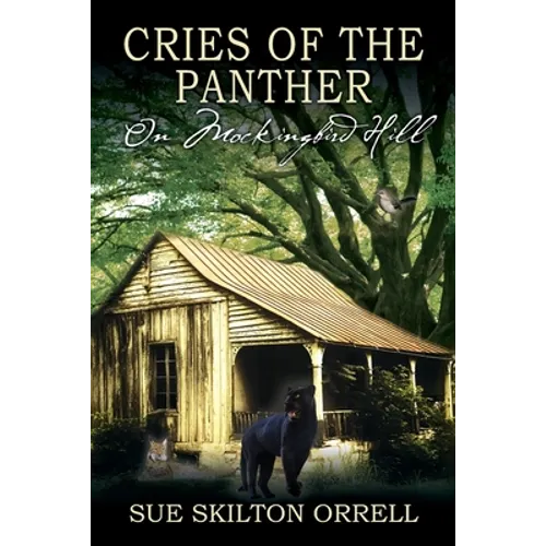 Cries of the Panther: On Mockingbird Hill