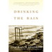 Drinking the Rain