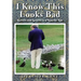 I Know This Looks Bad: Errors and Graces in a Louche Life