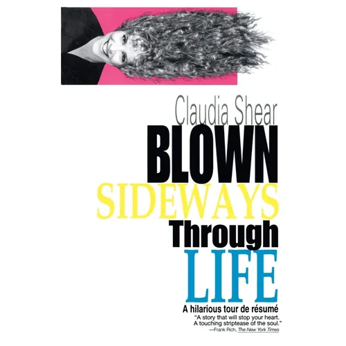 Blown Sideways Through Life: A Hilarious Tour de Resume