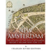 New Amsterdam: The History of the Dutch Settlement Before It Became New York City