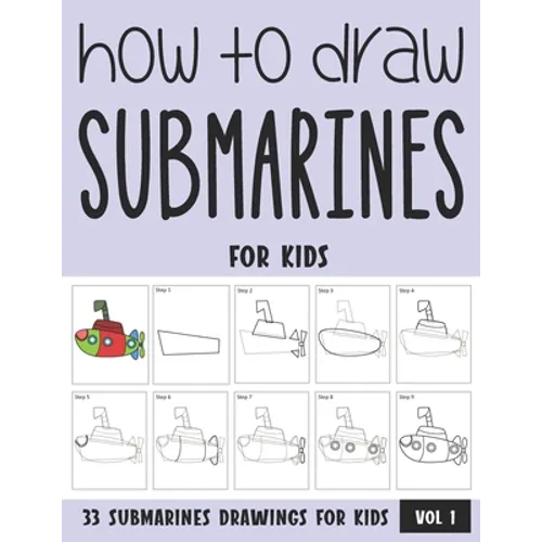 How to Draw Submarines for Kids - Vol 1