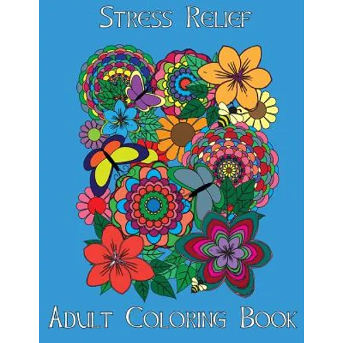 Adult Coloring Books: Stress Relief