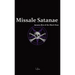 Missale Satanae: A Practical Guide to Satanic Ritual and the Black Mass