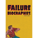 Failure Biographies