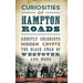 Curiosities of Hampton Roads: Ghostly Colonists, Hidden Crypts, the Black Swan of Westover and More