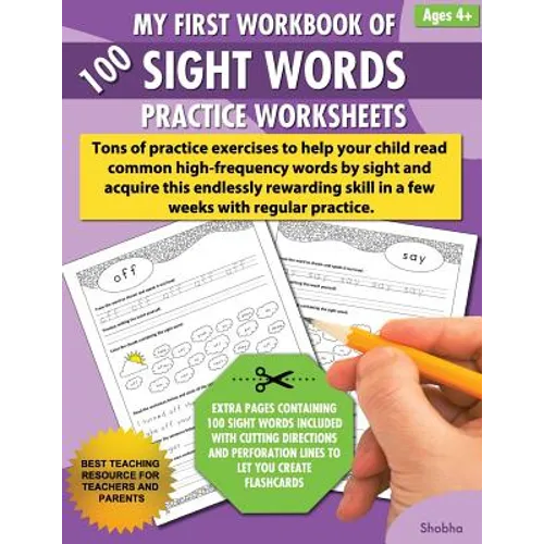 My First Workbook of 100 Sight Words Practice Worksheets: Reproducible activity sheets to learn reading, writing & high-frequency word recognition usi