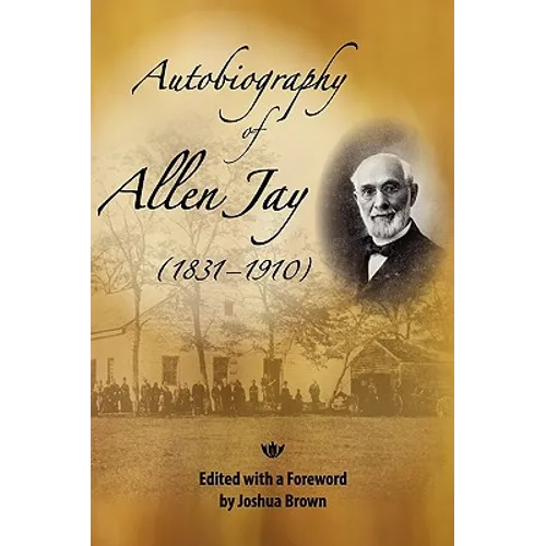 Autobiography of Allen Jay