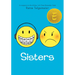 Sisters: A Graphic Novel