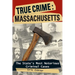 True Crime: Massachusetts