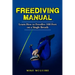 Freediving Manual: Learn How to Freedive 100 Feet on a Single Breath