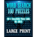 Word Search 100 Puzzles Large Print: Fun & Entertaining, challenging, and in EXTRA large print (8.5" x 11") for Adults