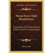 Poems Every Child Should Know: A Selection Of The Best Poems Of All Times For Young People