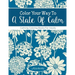 Color Your Way To A State Of Calm: Calming Coloring Books For Adults