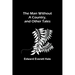 The Man Without a Country, and Other Tales