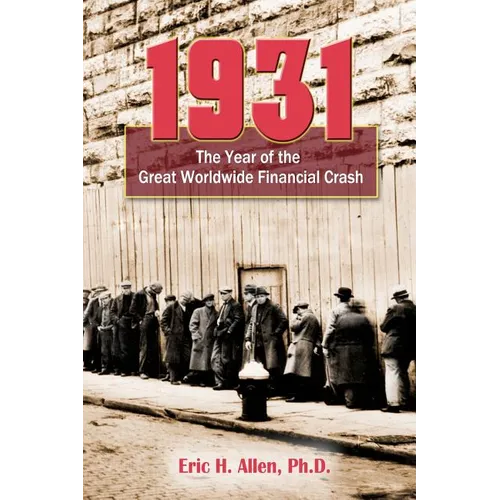 1931: The Year of the Great Worldwide Financial Crash