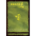 Sacred Life: Spiritual Practices for Everyday Living
