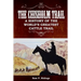 The Chisholm Trail: A History of the World's Greatest Cattle Trail