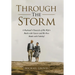 Through The Storm: A Husband's Chronicle of His Wife's Battle with Cancer and His Own Battle with Unbelief