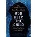 New Critical Essays on Toni Morrison's God Help the Child: Race, Culture, and History