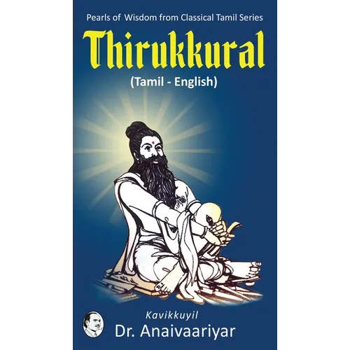 Thirukkural (Tamil - English): Pearls of Wisdom From Classical Tamil Series