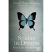 Studies in Dreams (Annotated): Lucid Dream Classics: Digitally Remastered