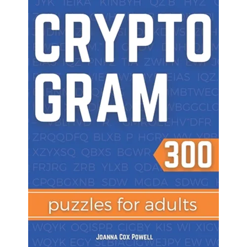 Cryptogram Puzzles for Adults: Cryptology and Cryptography Puzzle Book