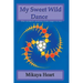 My Sweet Wild Dance