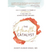 The Health Catalyst: How To Harness the Power of Ayurveda to Self-Heal and Achieve Optimal Wellness