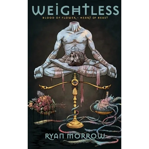Weightless: Blood of Flower Heart of Beast