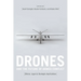 Drones and the Future of Armed Conflict: Ethical, Legal, and Strategic Implications