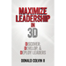 Maximize Leadership In 3D: Discover, Develop, & Deploy Leaders