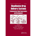 Bioadhesive Drug Delivery Systems: Fundamentals, Novel Approaches, and Development